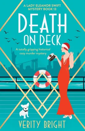 Death on Deck: A totally gripping historical cozy murder mystery (A Lady Eleanor Swift Mystery) Paperback  March 9, 2023